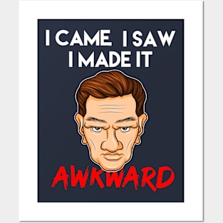 I Came, I Saw, I made it Awkward Introvert Social Anxiety gift idea present Posters and Art